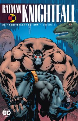 Batman: Knightfall Vol. 1 (25th Anniversary Edition) 25th 9781401284299 Front Cover