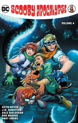 Scooby Apocalypse Vol 4  9781401284459 Front Cover