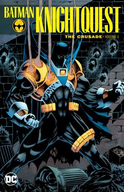 Batman: Knightquest: the Crusade Vol. 1  9781401284503 Front Cover