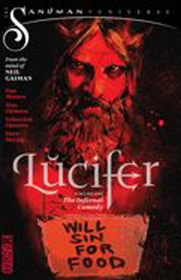 Lucifer Vol. 1: the Infernal Comedy (the Sandman Universe)