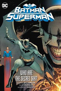 Batman/Superman Vol. 1: Who Are the Secret Six?  9781401299453 Front Cover