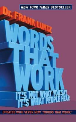 Words That Work It's Not What You Say, It's What People Hear  9781401302597 Front Cover