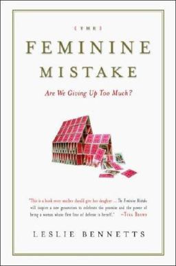 Feminine Mistake Are We Giving up Too Much?  9781401303068 Front Cover