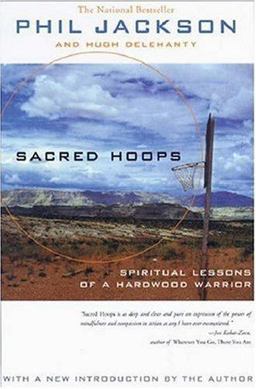 Sacred Hoops Spiritual Lessons of a Hardwood Warrior  9781401308810 Front Cover