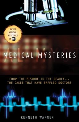 Medical Mysteries Medical Mysteries