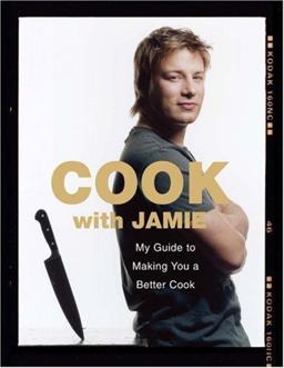 Cook with Jamie My Guide to Making You a Better Cook  9781401322335 Front Cover