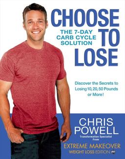 Choose to Lose The 7-Day Carb Cycle Solution  9781401324452 Front Cover