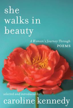 She Walks in Beauty A Woman's Journey Through Poems  9781401341459 Front Cover