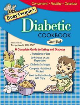 Busy People's Diabetic Cookbook Healthy Cooking the Entire Family Can Enjoy  9781401601881 Front Cover