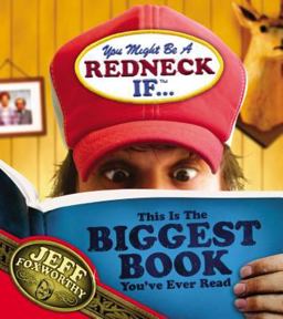 You Might Be a Redneck If ... This Is the Biggest Book You've Ever Read  9781401601935 Front Cover