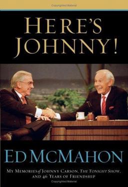 Here's Johnny! My Memories of Johnny Carson, the Tonight Show, and 46 Years of Friendship  9781401602369 Front Cover