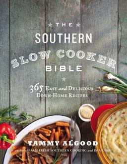 Southern Slow Cooker Bible 365 Easy and Delicious Down-Home Recipes  9781401605001 Front Cover