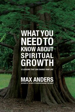 What You Need to Know about Spiritual Growth in 12 Lessons