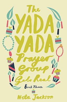 The Yada Yada Prayer Group Gets Real
