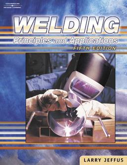 Welding, 5E Principles and Applications 5th 9781401810467 Front Cover