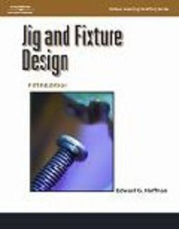 Jig and Fixture Design, 5E 5th 9781401811075 Front Cover