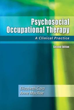 Psychosocial Occupational Therapy A Clinical Practice 2nd 9781401812324 Front Cover