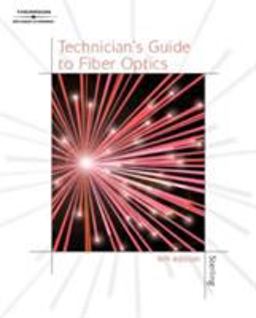 Technician's Guide to Fiber Optics, 4E 4th 9781401812706 Front Cover