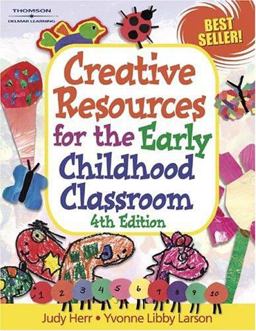 Creative Resources for the Early Childhood Classroom 4th 9781401825546 Front Cover