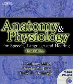 Anatomy and Physiology for Speech, Language, and Hearing 3rd 9781401825812 Front Cover