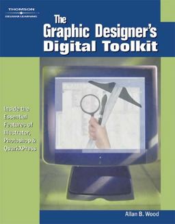 Graphic Designer's Digital Toolkit  9781401825874 Front Cover