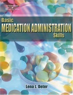Basic Medication Administration Skills  9781401825959 Front Cover