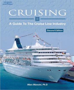 Cruising A Guide to the Cruise Line Industry 2nd 9781401840068 Front Cover