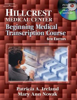 Hillcrest Medical Center Beginning Medical Transcription Course 6th 9781401841089 Front Cover