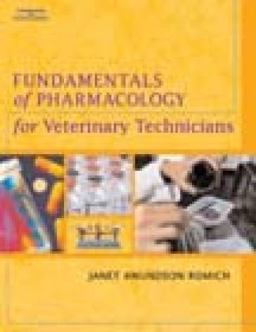 Fundamentals of Pharmacology for Veterinary Technicians