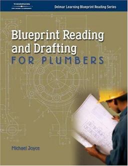 Blueprint Reading and Drafting for Plumbers Blueprint Reading and Drafting for Plumbers