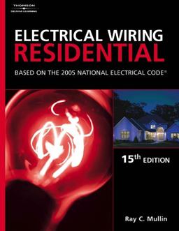 Electrical Wiring Residential Based on the 2005 National Electric Code 15th 9781401850197 Front Cover