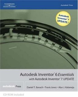 Autodesk Inventor 6 Essentials with Autodesk Inventor 7