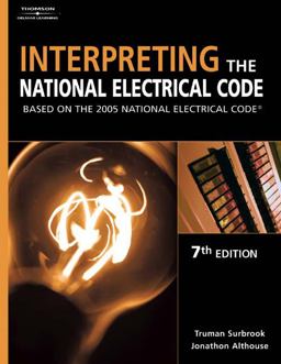 Interpreting the National Electrical Code Based on the 2005 National Electric Code 7th 9781401852139 Front Cover