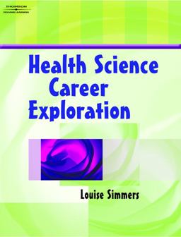Health Science Career Exploration  9781401858094 Front Cover