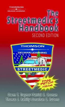 Streetmedic's Handbook 2nd 9781401859244 Front Cover