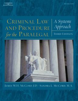 Criminal Law and Procedure for the Paralegal A Systems Approach 3rd 9781401865641 Front Cover