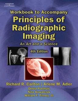 Principles of Radiographic Imaging An Art and a Science 4th 9781401871956 Front Cover