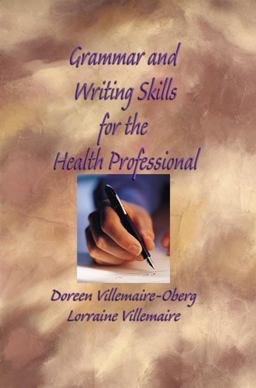 Grammar and Writing Skills for the Health Professional 2nd 9781401873745 Front Cover