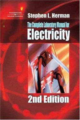 The Complete Laboratory Manual for Electricity