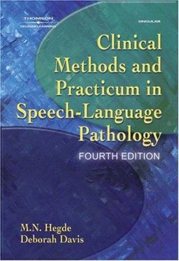 Clinical Methods and Practicum in Speech-Language Pathology 4th 9781401891534 Front Cover