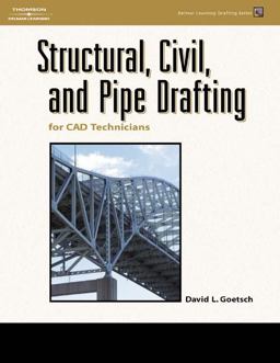 Structural, Civil and Pipe Drafting for CAD Technicians