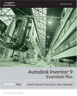 Autodesk Inventor 9 Essentials Plus