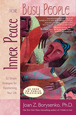 Inner Peace for Busy People 52 Simple Strategies for Transforming Your Life  9781401902148 Front Cover