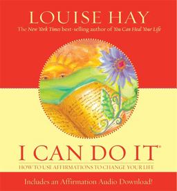 I Can Do It How to Use Affirmations to Change Your Life  9781401902193 Front Cover