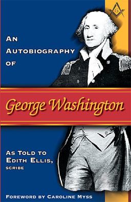An Autobiography of George Washington
