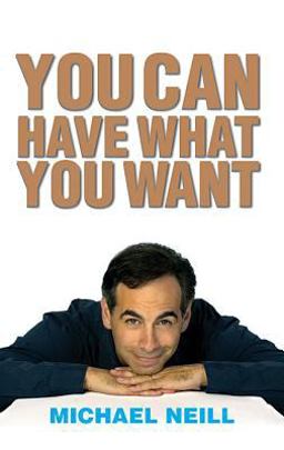 You Can Have What You Want Proven Strategies for Inner and Outer Success  9781401911836 Front Cover