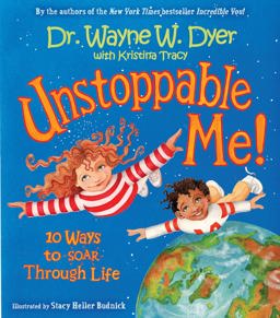 Unstoppable Me! 10 Ways to Soar Through Life  9781401911867 Front Cover