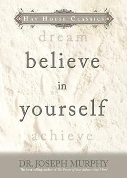 Believe in Yourself