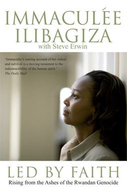 Led by Faith Rising from the Ashes of the Rwandan Genocide  9781401918880 Front Cover