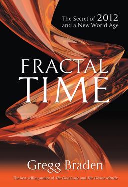 Fractal Time The Secret of 2012 and a New World Age  9781401920654 Front Cover